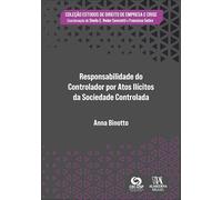 Responsabilidade Do Controlador Por Atos Ilícitos Da Sociedade Controlada