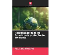 Responsabilidade do Estado pela proteção do ambiente