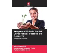 Responsabilidade Social Corporativa: Positiva ou Negativa