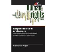 Responsabilità di proteggere: L'istituzionalizzazione della responsabilità di proteggere nella politica estera tedesca