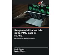 Responsabilità sociale nelle PMI. Casi di studio.: PMI nello stato di Hidalgo. Messico
