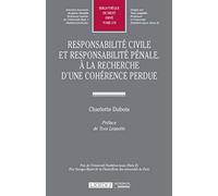 Responsabilité civile et responsabilité pénale: A la recherche d'une cohérence perdue: 570
