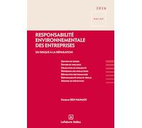 Responsabilité environnementale des entreprises: Du risque à la réparation