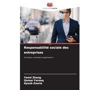 Responsabilité sociale des entreprises: Concepts, contextes et applications