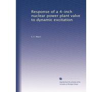 Response of a 4-inch nuclear power plant valve to dynamic excitation