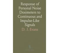 Response of Personal Noise Dosimeters to Continuous and Impulse-Like Signals