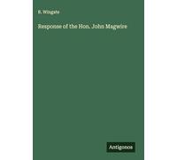 Response of the Hon. John Magwire