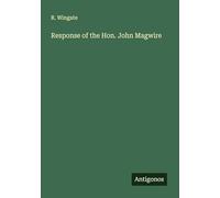 Response of the Hon. John Magwire