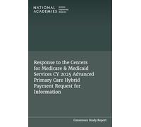 Response to the Centers for Medicare & Medicaid Services Cy 2025 Advanced Primary Care Hybrid Payment Request for Information