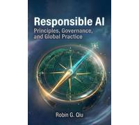 Responsible AI: Principles, Governance, and Global Practice