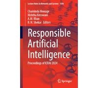 Responsible Artificial Intelligence: Proceedings of ICRAI 2024: 1504 (Lecture Notes in Networks and Systems)