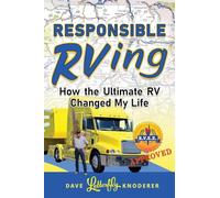 Responsible RVing: How The Ultimate RV Changed My Life