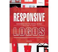 Responsive Logos. Designing for the Digital World (DISE?O GRAFICO)