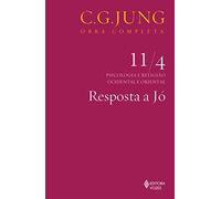 Resposta a Jó - Volume 11/ 4. Coleção Obras Completas de Carl Gustav Jung (Em Portuguese do Brasil)