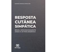 Resposta cutânea simpática: Brasil vergonhosamente ainda é um país endêmico