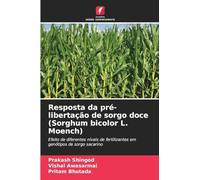 Resposta da pré-libertação de sorgo doce (Sorghum bicolor L. Moench): Efeito de diferentes níveis de fertilizantes em genótipos de sorgo sacarino