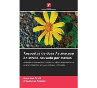 Respostas de duas Asteraceae ao stress causado por metais: Avaliação da tolerância ao chumbo, ao bário e a algumas terras raras em Helianthus annuus e Limbarda crithmoides