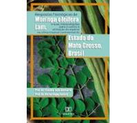 Respostas Fisiológicas De Moringa Oleifera Lam. E Suas Interpretações