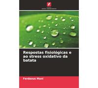 Respostas fisiológicas e ao stress oxidativo da batata
