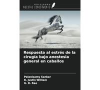Respuesta al estrés de la cirugía bajo anestesia general en caballos
