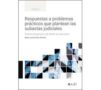 Respuestas a problemas prácticos que plantean las subastas judiciales