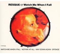 Resque Ep - Resque Ep - Watch Me When I Fall - [CDS]