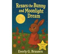 Resses the Bunny and Moonlight Dream