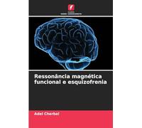 Ressonância magnética funcional e esquizofrenia