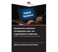 Ressources humaines stratégiques pour les organisations modernes: Relever les défis de la gestion des performances