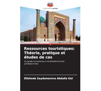 Ressources touristiques: Théorie, pratique et études de cas