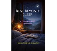 Rest Beyond Sleep: A Christ Centred Night Devotional