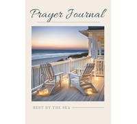 Rest by the Sea: "An Inspirational Christian Journal and Prayer Notebook for Spiritual Growth, Bible Study, and Gratitude"