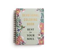Rest For Your Soul: Devotional Adult Coloring Book (77 Daily Devotions and Coloring Pages to Restore Your Spirit) - The Perfect Gift for Christian Women (Faith Inspired Creativity)