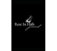 Rest In Him Journal