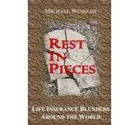 Rest in Pieces: Life Insurance Blunders Around the World