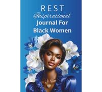 REST: Inspirational Journal For Black Women