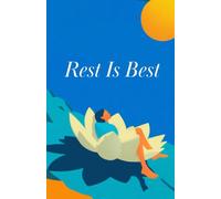 Rest Is Best: 3 (Dzogchen Series)