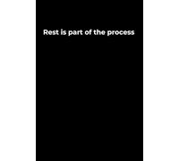 Rest Is Part of the Process: A 6x9 Black Lined Journal for Healing Through Stillness, Reflection, and Self-Compassion
