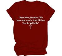 Rest Now, Brother. We Have The Watch, and I'll See You in Valhalla Camiseta, Tenemos El Reloj Camisetas Mujer Hombre, Burdeos, M