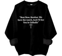 Rest Now, Brother. We Have The Watch, And I'll See You In Valhalla Sudadera, Tenemos El Reloj Camisas Mujer Hombre, Negro, XL