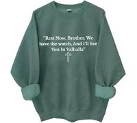 Rest Now, Brother. We Have The Watch, And I'll See You In Valhalla Sudadera, Tenemos El Reloj Camisas Mujer Hombre, verde, M