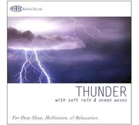 Rest & Relax Nature Artists Se - Thunder: With Soft Rain & Ocea
