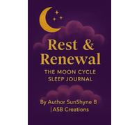 Rest & Renewal: The Moon Cycle Sleep Journal