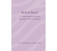 Rest & Reset: A 31-Day Guided Journal for Reflection, Prayer, and Peace