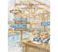 Rest, Rest, Kelp, and Sway: The Math Explorers Series, Volume 9