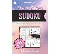 Rest & Restore Sudoku | Relax & Rejuvenate | Medium Difficulty Puzzles with Solutions: Sudoku Puzzles to Rest and Restore | Help to Rest and Rejuvenate | 6x9 Inches | 50+ Puzzles | Solutions Included