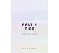 Rest & Rise: Nightly Mind-Clearing & Morning Reset Journal for Gratitude, Daily Focus, and Better Sleep (Undated, 365 Days - Start Any Day)