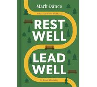 Rest Well, Lead Well: Why Sabbath Matters to Your Ministry