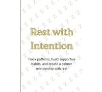 Rest with Intention: Sleep Log & Habit Tracker for Better Sleep Awareness