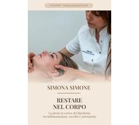 RESTARE NEL CORPO: LA PRESA IN CARICO DEL LIPEDEMA TRA INFIAMMAZIONE, ASCOLTO E AUTONOMIA